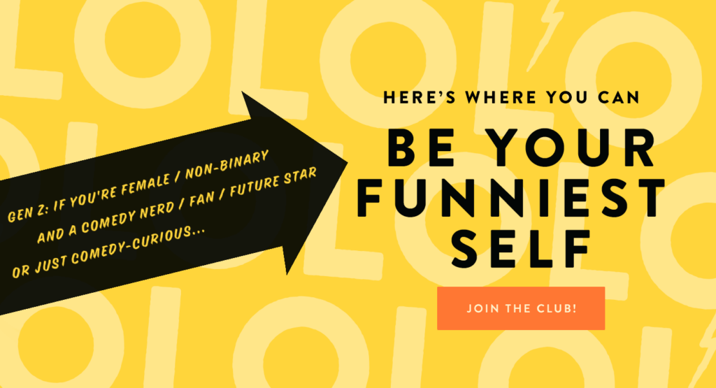 Be Your Funniest Self - Join The Club!